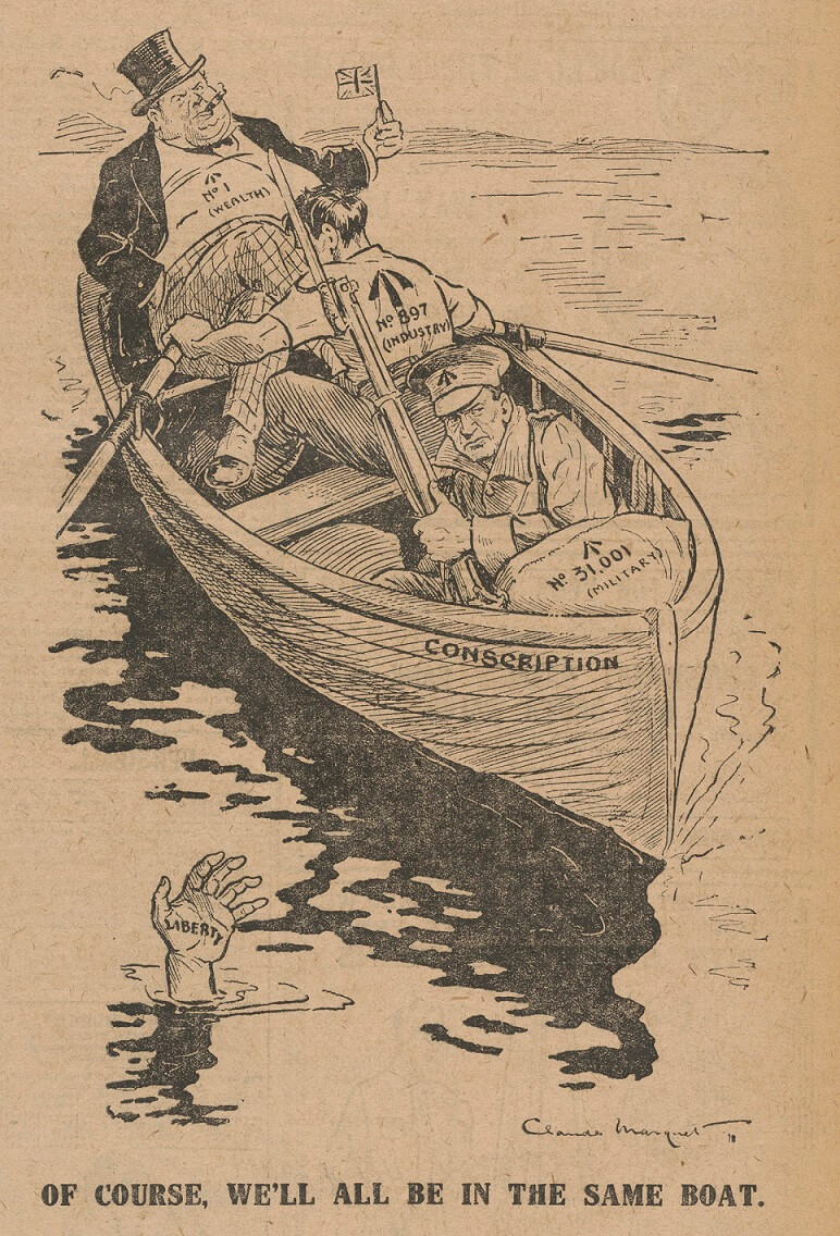 Sketch of a boat with three men. The man at the back (wealth) sits back, arms crossed waving a British flag. The man in the middle (Industry) feverously rows. The man at the front (Military) stands guard with his rifle ready. Outside the boat a person (liberty) drowns. Caption reads: Of Course, we'll all be in the same boat.