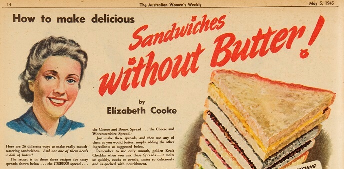 Colour advertisement titled "How to make delicious sandwiches without butter by Elizabeth Cooke". To the right of the image is a pile of colourful sandwiches all with different fillings, to the left is a smiling white woman with brown hair in an old fashioned style.
