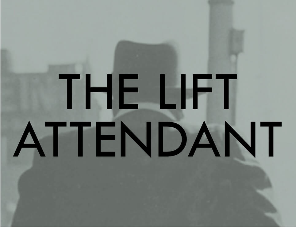 the lift attendant