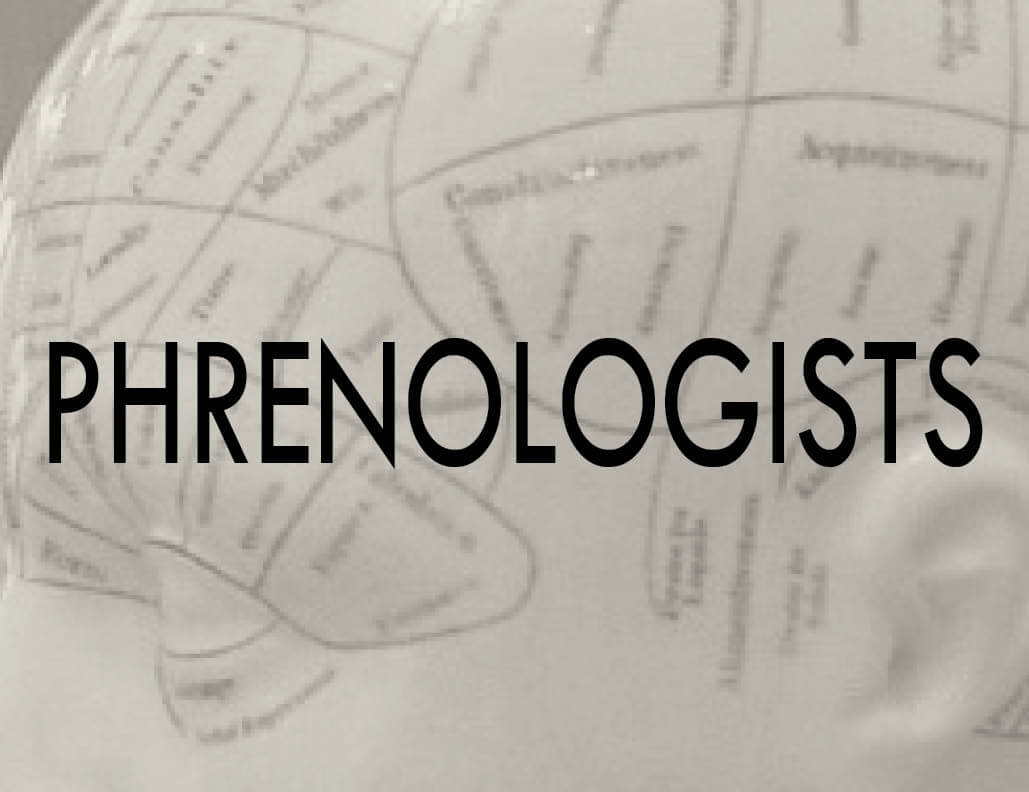 phrenologists