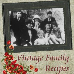 Green cover with a family image above the title that reads "Vintage Family Recipes".
