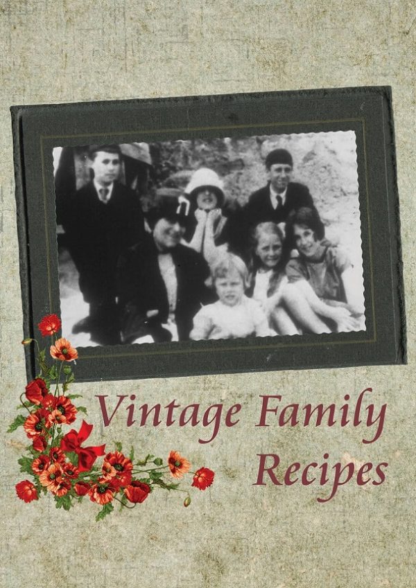 Green cover with a family image above the title that reads "Vintage Family Recipes".