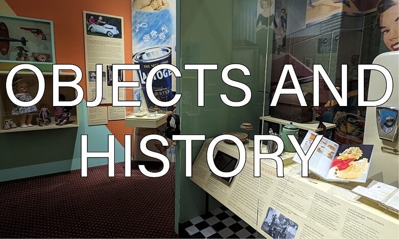 objects and history