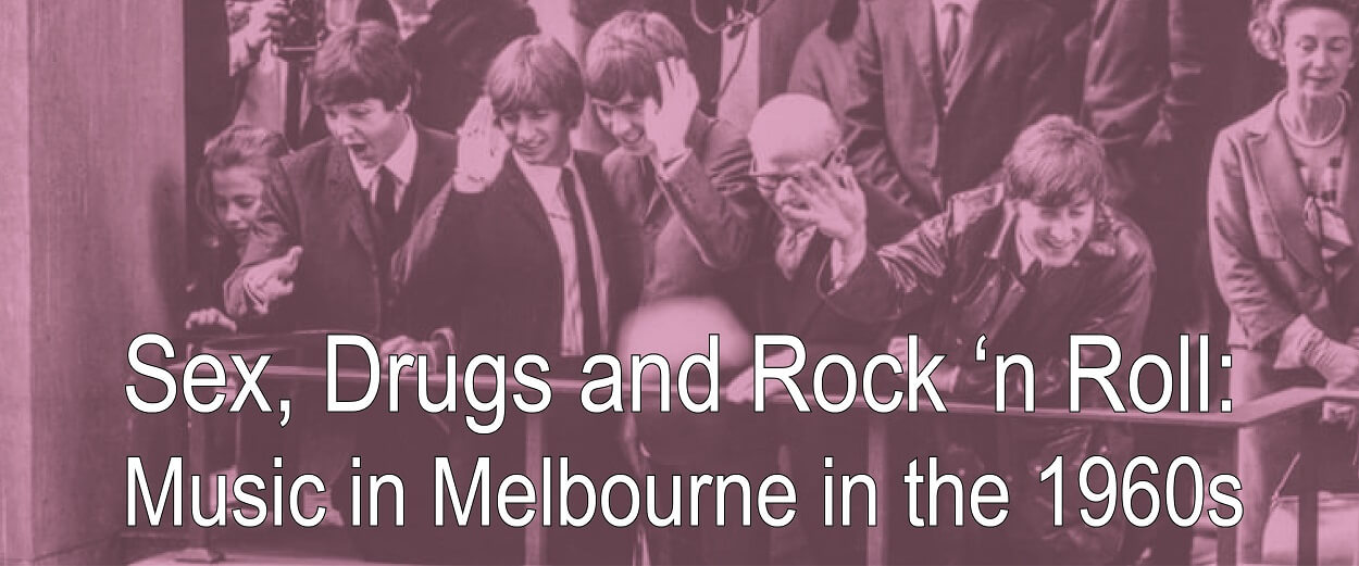 Sex Drugs and rosk and roll. Music in the 1960s.